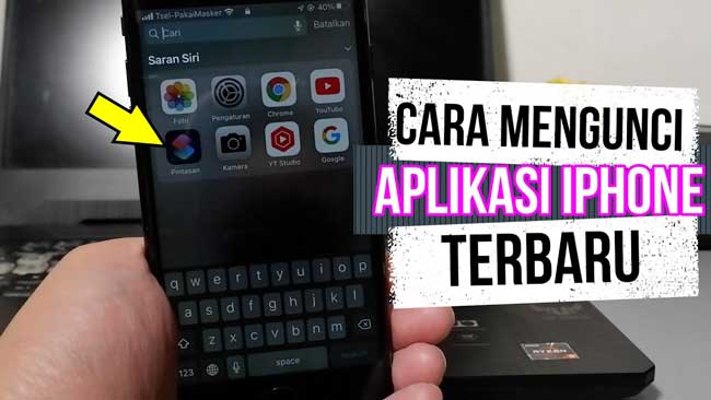 Cara Mengunci Aplikasi Di iPhone